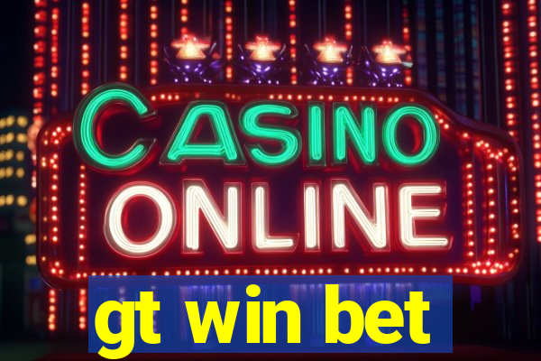 gt win bet
